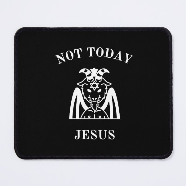 Item preview, NOT TODAY JESUS designed and sold by am-agnostic.