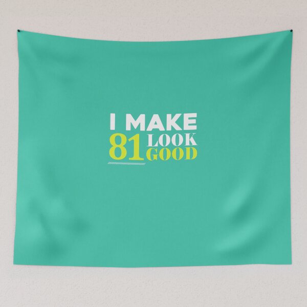 Item preview, 81 Look Good Funny 81st Birthday  designed and sold by AlwaysAwesome.