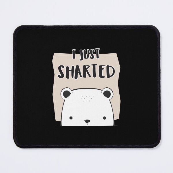 Item preview, I Just Sharted - Shart designed and sold by crazycollective.
