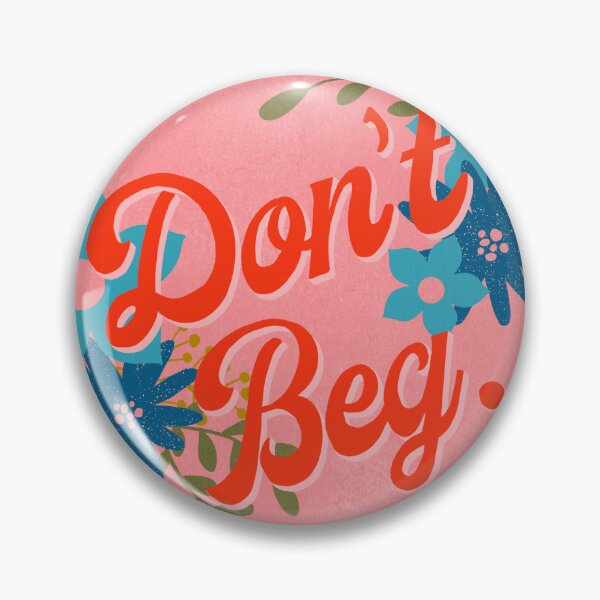 Item preview, Don't Beg - Ilustración con letras a mano de inspiración vintage designed and sold by JennCreatesArt.