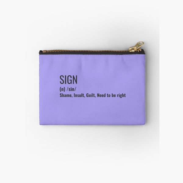 Item preview, SIGN: Shame, Insult, Guilt, and the Need to be right designed and sold by CrazeeTeez.