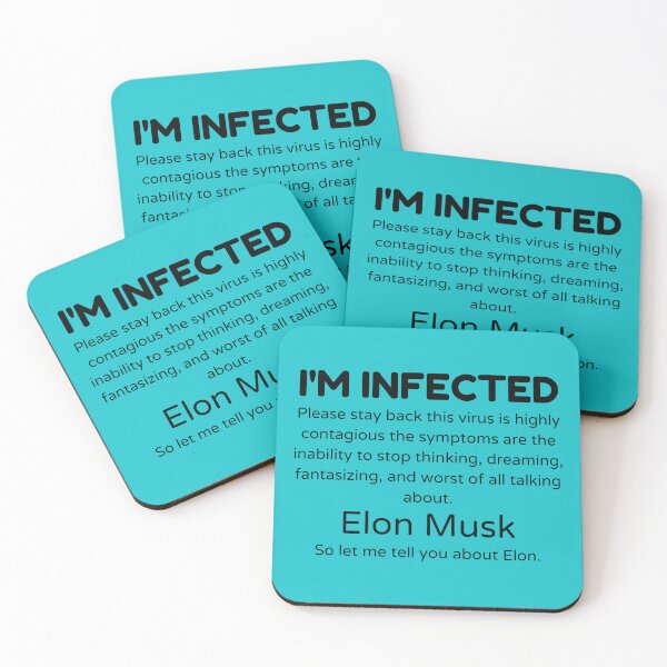 Item preview, I'm infected with Elon Musk. designed and sold by wildwesdesigns.