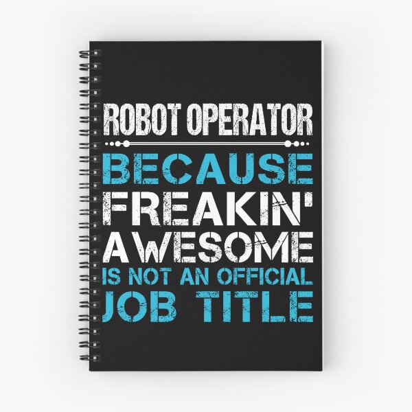 Item preview, Robot Operator T Shirt - Freaking Awesome Job Gift Item Tee designed and sold by oetate4774.