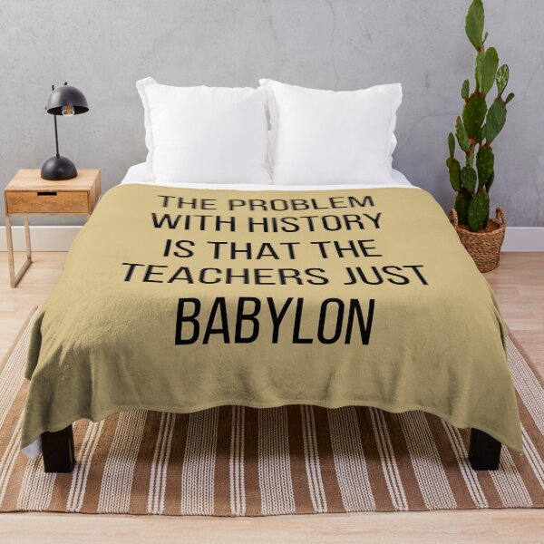 Item preview, History Teacher Joke, Teachers Just Babylon, Funny History Teacher Quote designed and sold by hugsandoranges.