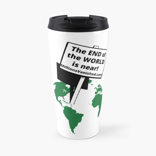 End of the World - Christian Travel Coffee Mug