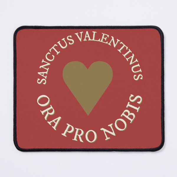Item preview, St. Valentine Pray For Us Latin Prayer designed and sold by MaryKunzGoldman.