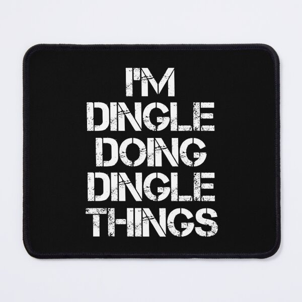 Artikelvorschau, Dingle-Namen-T-Shirt - ich bin Dingle, das Dingle-Sachen-Namensgeschenkartikel-T-Stück tut entworfen und verkauft von chezeva.