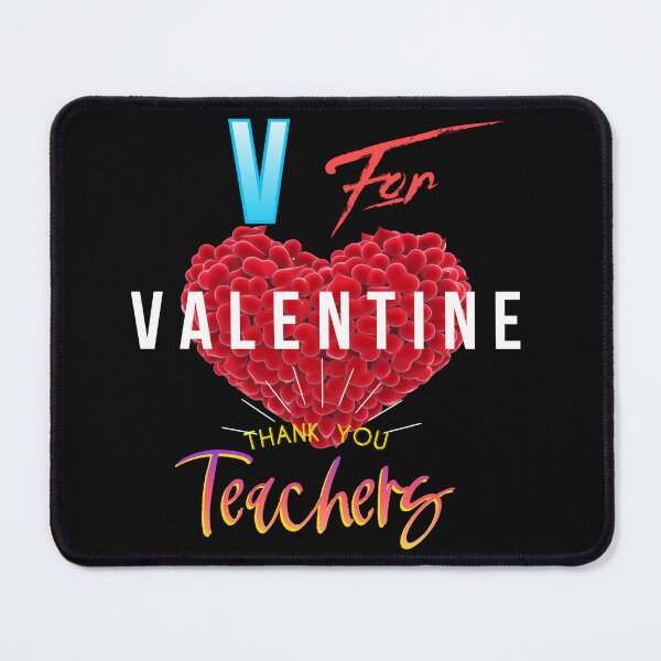 Item preview, V for Valentine Thank you teachers designed and sold by ppius.
