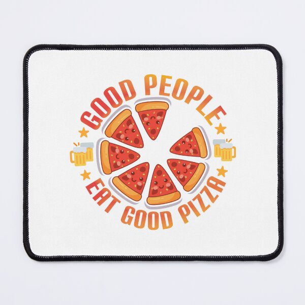 Item preview, Good people eat good pizza. designed and sold by Umiska.