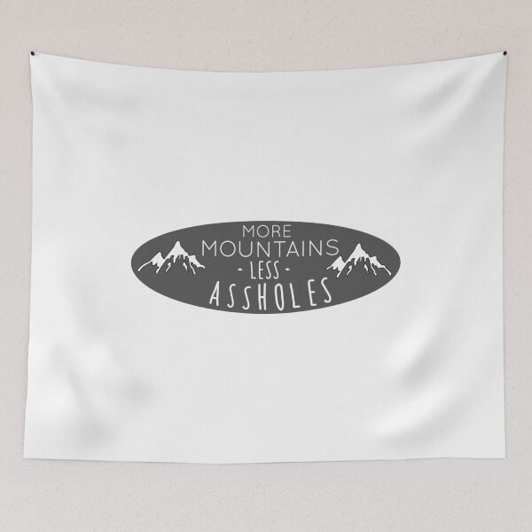 Item preview, More mountains less assholes designed and sold by Caretta.