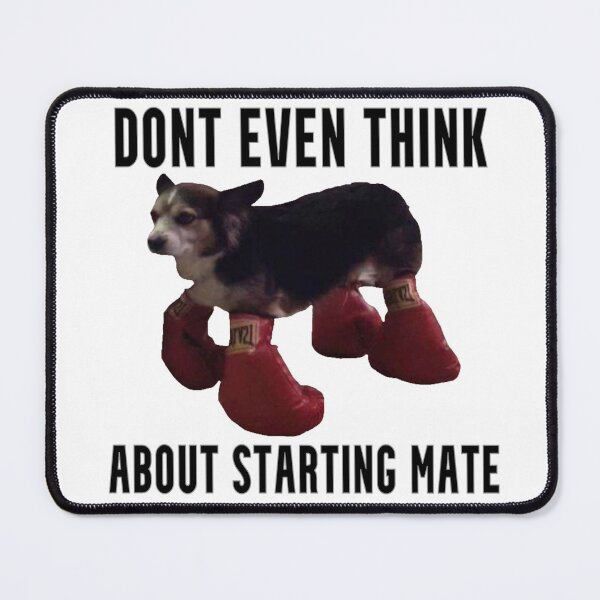 Item preview, Dont even think about starting mate ? designed and sold by CandyAcid.