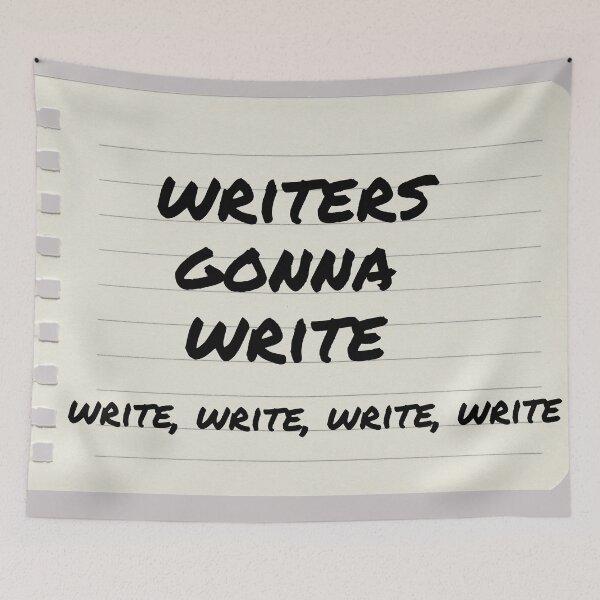 Item preview, Writers gonna write, write, write, write, write designed and sold by PrintCutScore.
