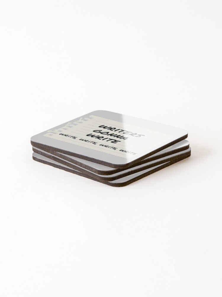 Thumbnail 4 of 5, Coasters (Set of 4), Writers gonna write, write, write, write, write designed and sold by PrintCutScore.