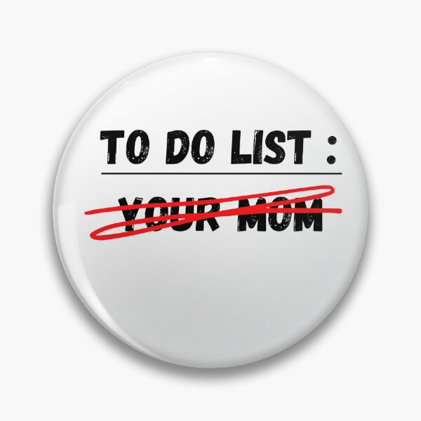 Item preview, To do list your mom designed and sold by beautifulworld9.