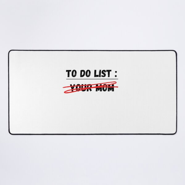 Item preview, To do list your mom designed and sold by beautifulworld9.