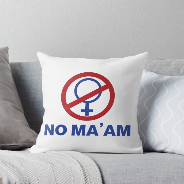 Item preview, NO MA'AM designed and sold by daveit.