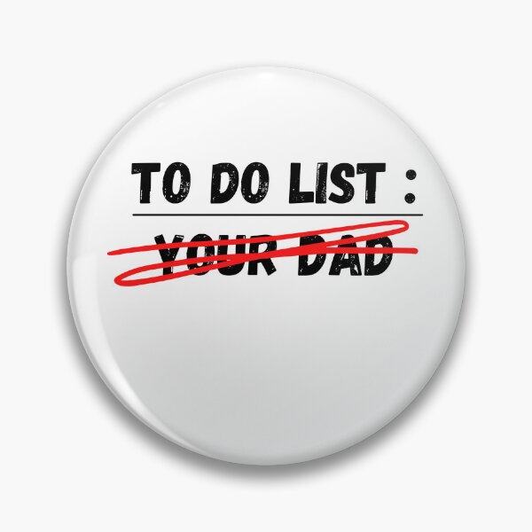 Item preview, To do list your dad designed and sold by beautifulworld9.