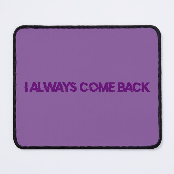 Item preview, I Always Come Back - Purple designed and sold by ale-rose.