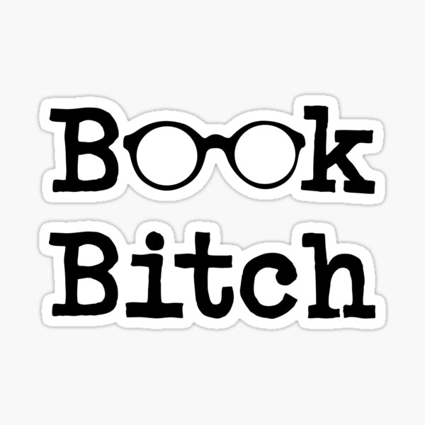 Book Bitch (Black on White) Sticker