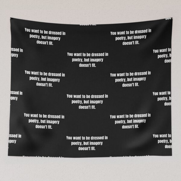 Item preview, You Want To Be Dressed In Poetry- Cute Is What We Aim For designed and sold by lfinkbeiner12.