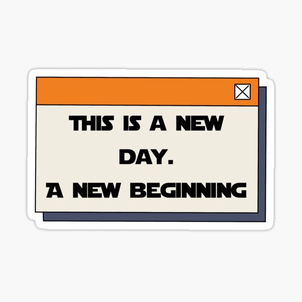 A New Beginning Sticker