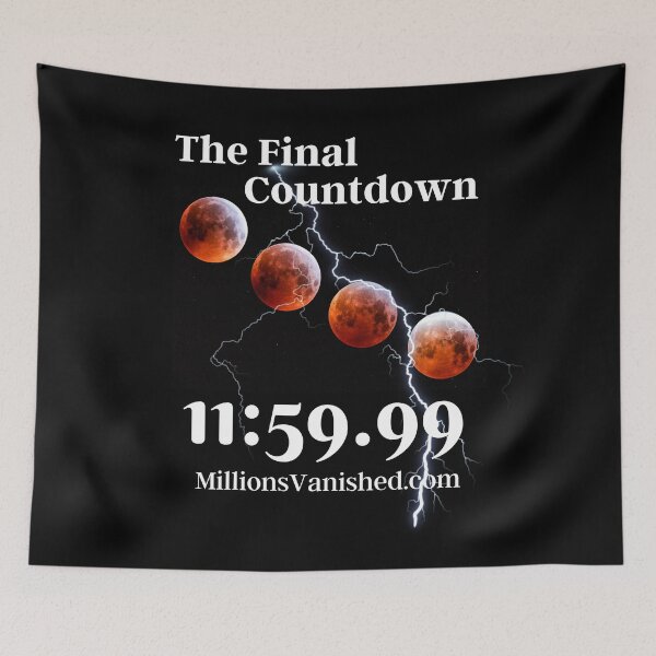 Item preview, The Final Countdown Tetrad Blood Moons - Christians  designed and sold by 1thes416.