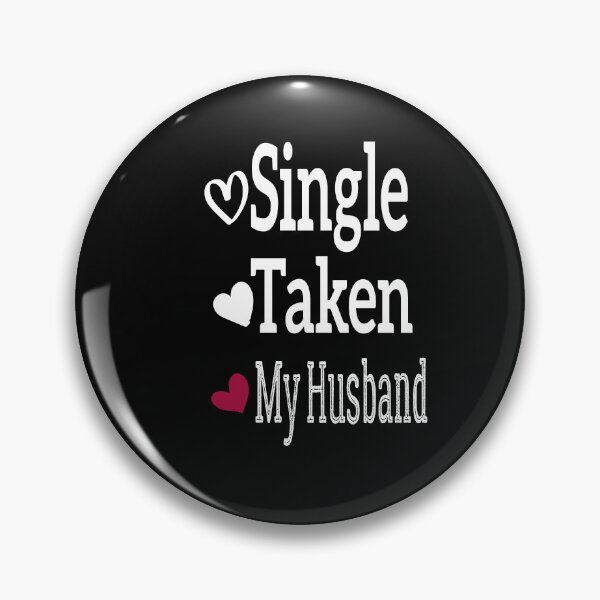 Item preview, Single Taken My Husband designed and sold by Bakr1991.