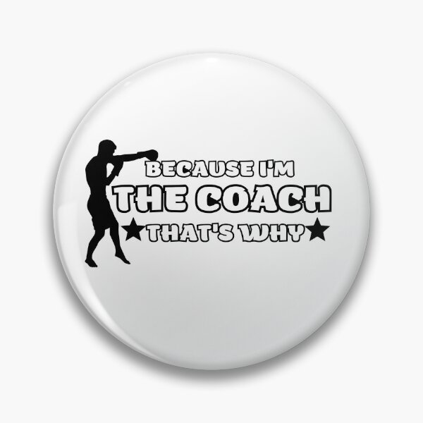 Item preview, Funny boxing because i'm the coach that's why gift for boxing coach designed and sold by Barwane Products.
