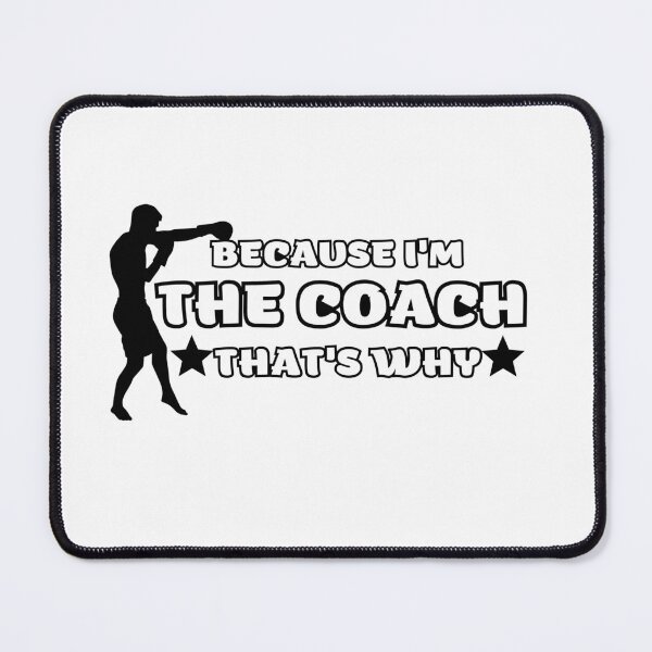 Item preview, Funny boxing because i'm the coach that's why gift for boxing coach designed and sold by Barwane Products.