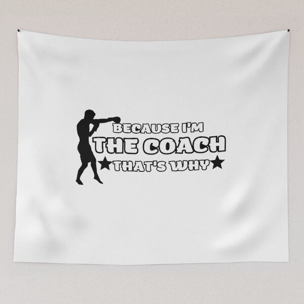 Item preview, Funny boxing because i'm the coach that's why gift for boxing coach designed and sold by Barwane Products.