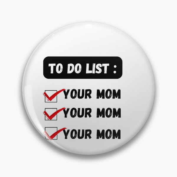 Item preview, To do list your mom and your dad designed and sold by beautifulworld9.