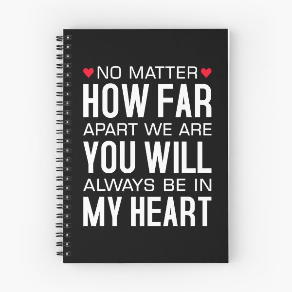 Item preview, No Matter How Far Apart We Are You Will Always Be In My Heart - Long Distance Relationship designed and sold by T-shirt For You.