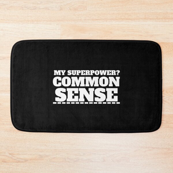 Item preview, My Superpower? Common Sense designed and sold by OutcastBrain.