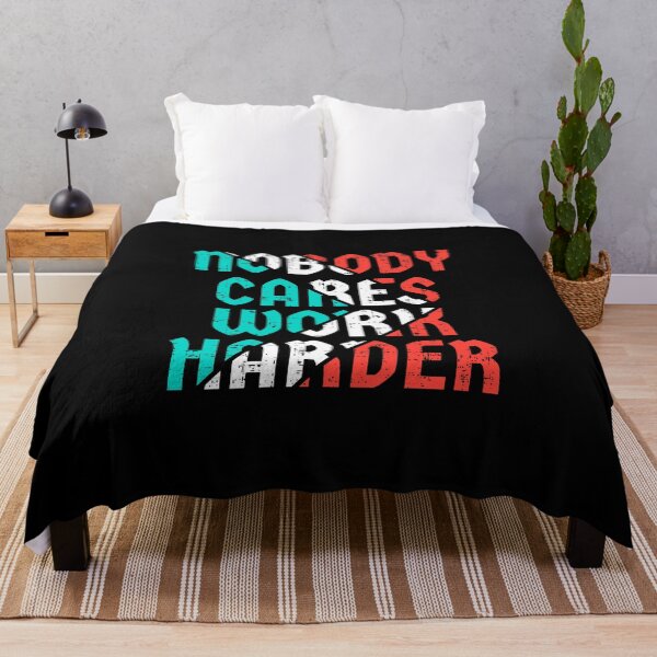 Item preview, Nobody cares work harder designed and sold by D3monic.