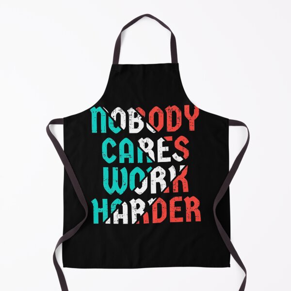 Item preview, Nobody cares work harder designed and sold by D3monic.