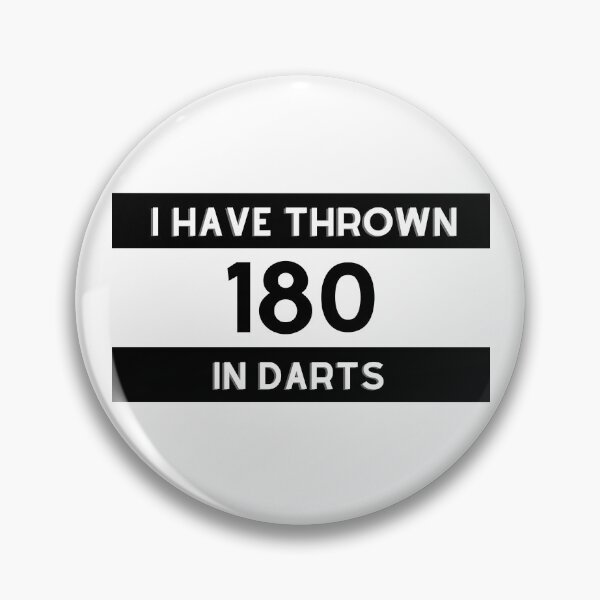 Item preview, "I have thrown 180 in Darts brag" Darts statement designed and sold by Occas1onalArt.