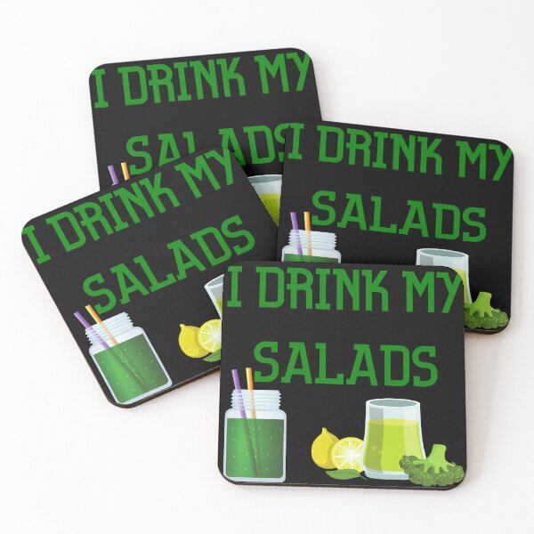Item preview, I Drink My Salads designed and sold by SameGirlNwTrcks.