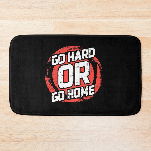 Item preview, Go Hard or Go Home designed and sold by D3monic.