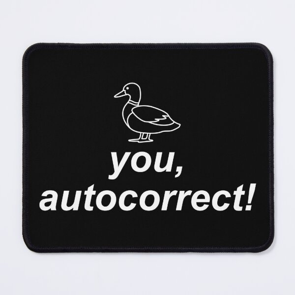 Item preview, Duck You Autocorrect! designed and sold by Da-Family-Biz.