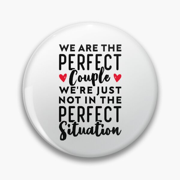 Item preview, We Are The Perfect Couple We're Just Not In The Perfect Situation - Long Distance Relationship designed and sold by T-shirt For You.