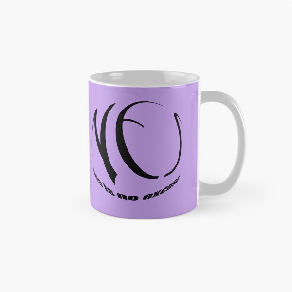 Item preview, There is no excuse designed and sold by MarkArtDesignUK.