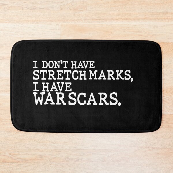 Item preview, I Dont Have Stretch Marks, I Have War Scars Gym Rat Motivational Quote designed and sold by AritraSur.