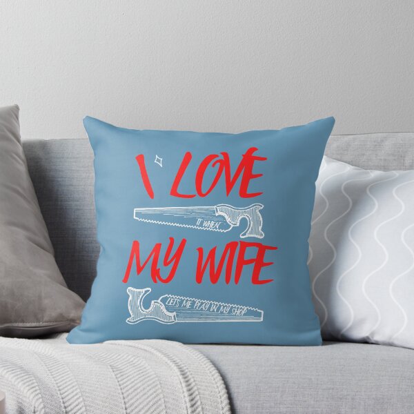 Item preview, I Love It When My Wife Lets Me Play In My Shop -  Woodworking Carpentry Fun Graphic - Fun Woodworking Gifts  designed and sold by WoodWorkingInc.