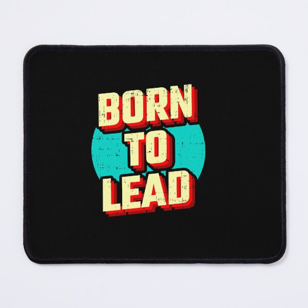 Item preview, Born to Lead designed and sold by D3monic.