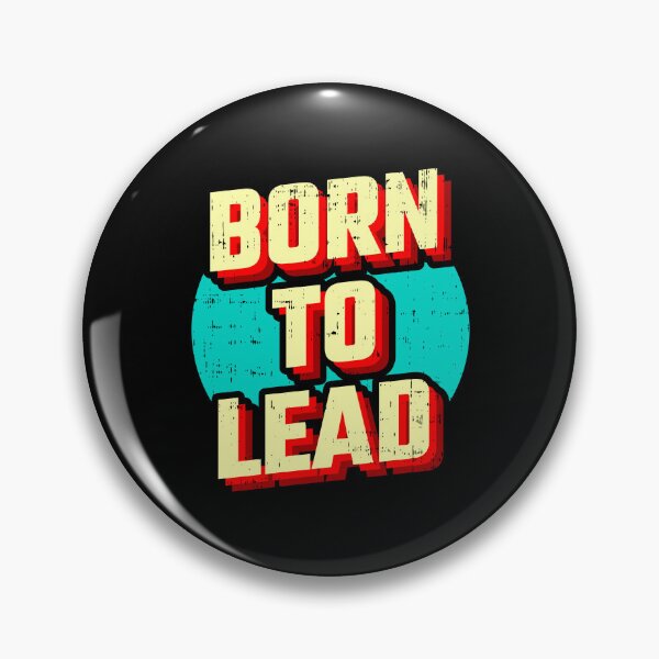 Item preview, Born to Lead designed and sold by D3monic.
