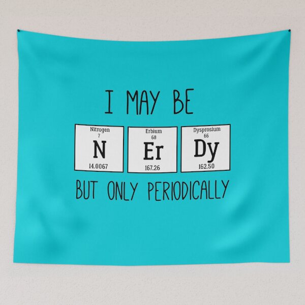 Item preview, I may be nerdy but only periodically designed and sold by Caretta.