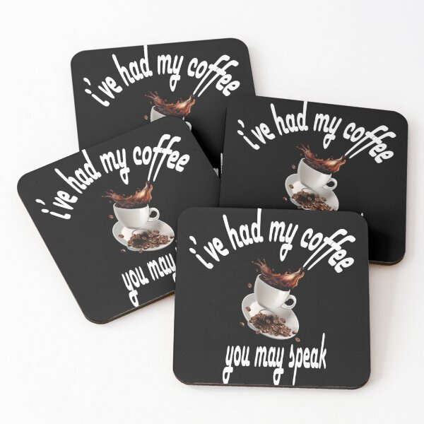 Item preview, I have had my coffee, you may Speak designed and sold by Zlig Zlag ★★★★★.
