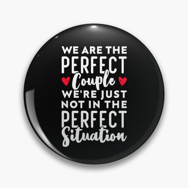 Item preview, We Are The Perfect Couple We're Just Not In The Perfect Situation - Long Distance Relationship designed and sold by T-shirt For You.