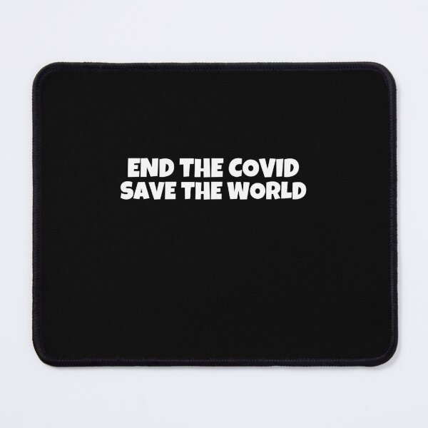Item preview, end the covid save the world - covid 19 designed and sold by saytinh.