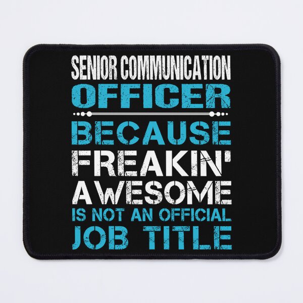 Item preview, Senior Communication Officer T Shirt - Freaking Awesome Job Gift Item Tee designed and sold by oetate4774.